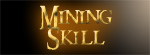 Mining Skill